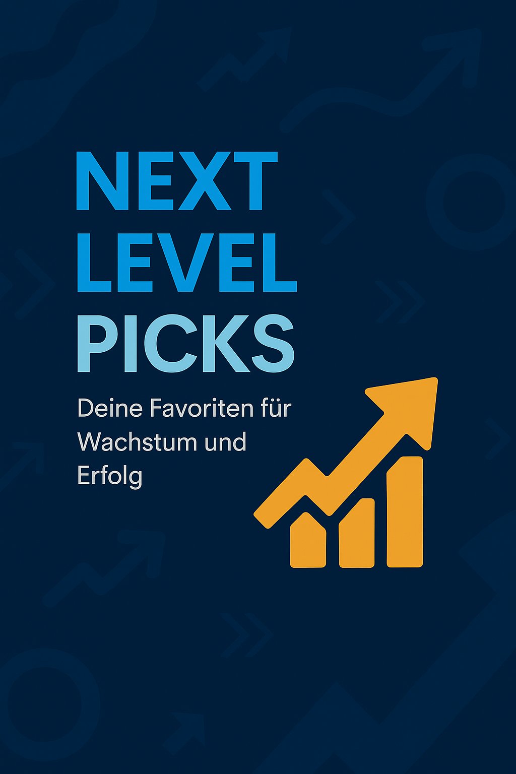 Next Level Picks – Dein Shortcut zum Erfolg!