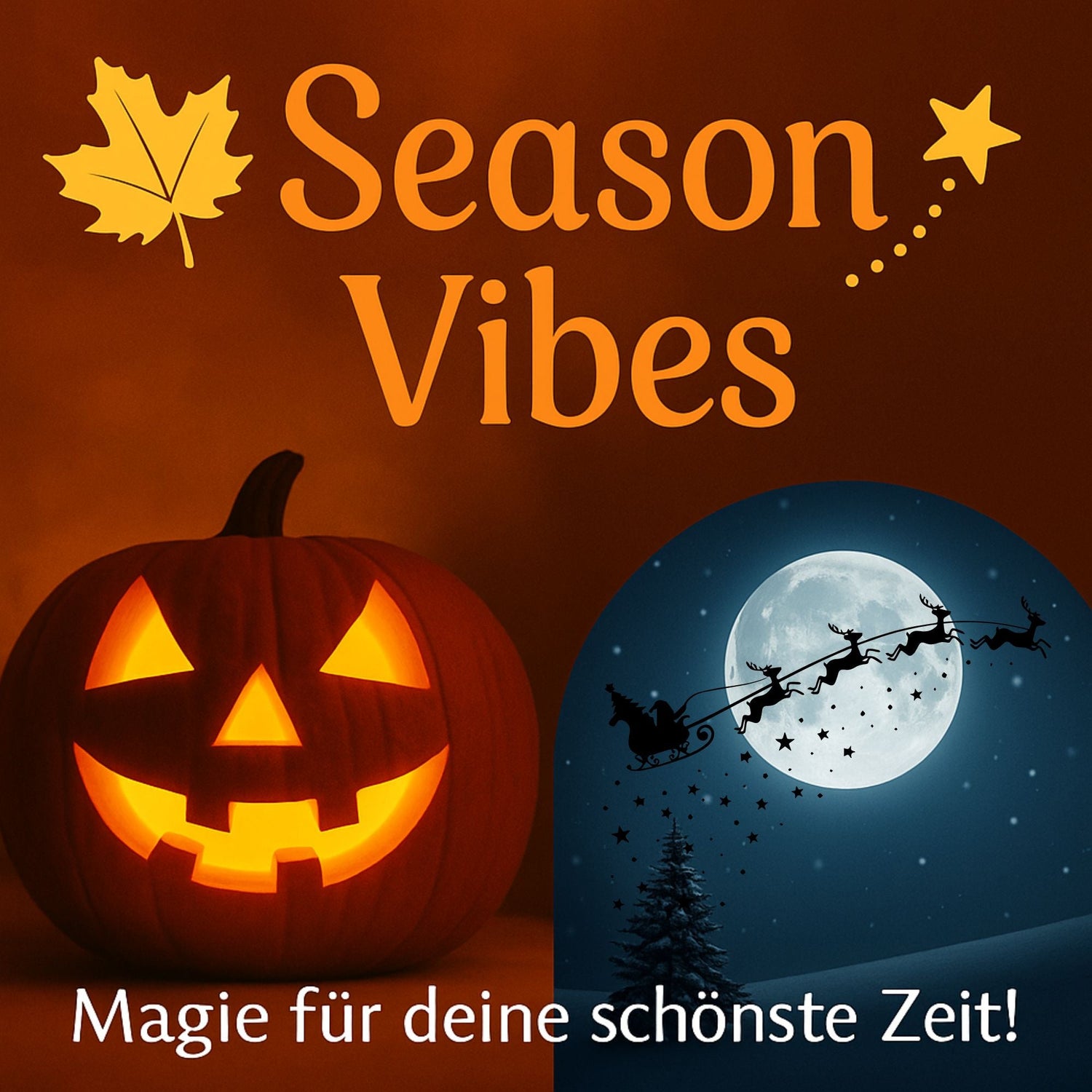 Season Vibes – Magie für deine schönste Zeit!