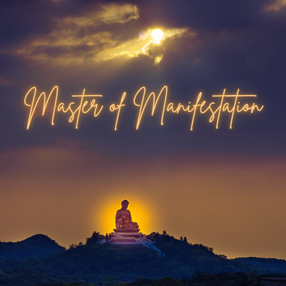 Master of Manifestation – Der Weg zu deiner Realität