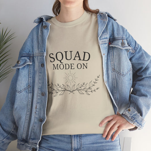 T-Shirt – Squad Mode On