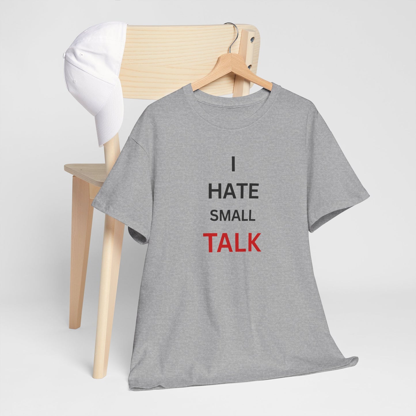 T-Shirt – I hate Small Talk