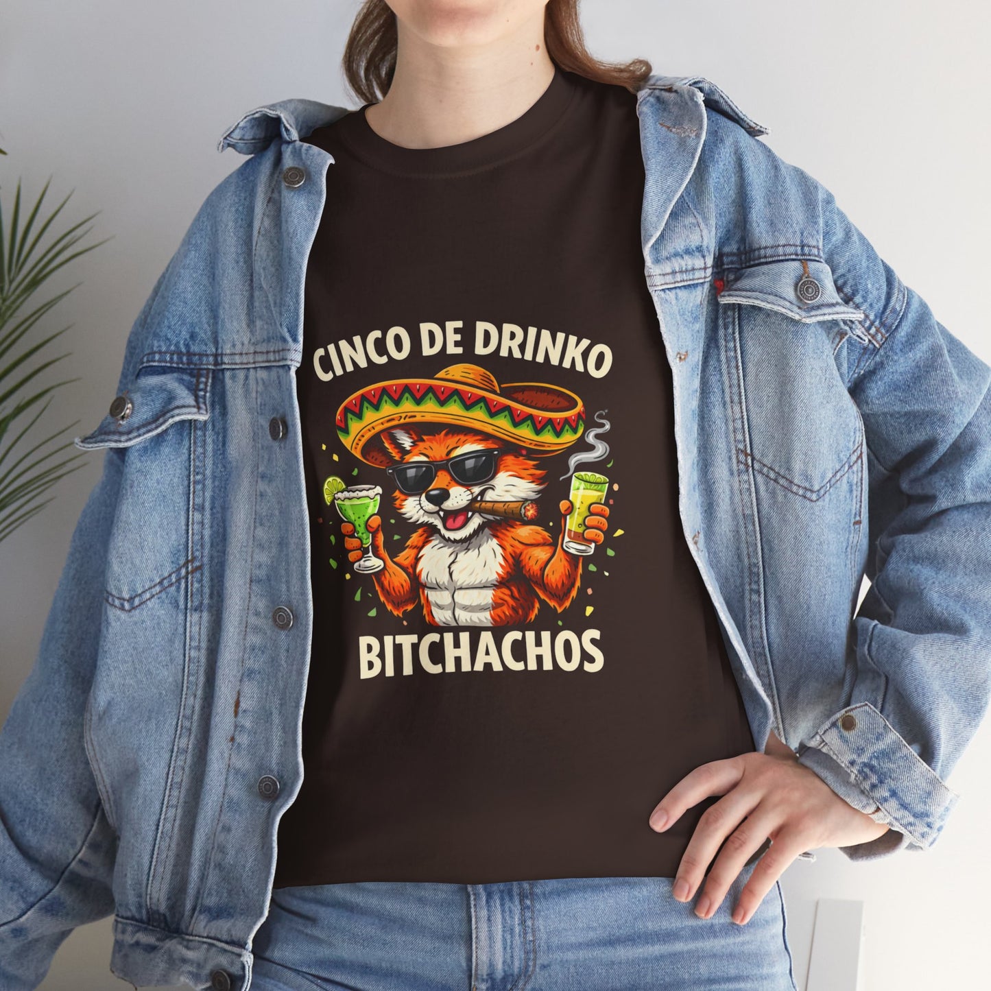 T-Shirt – Cinco de Drinko, Bitchachos