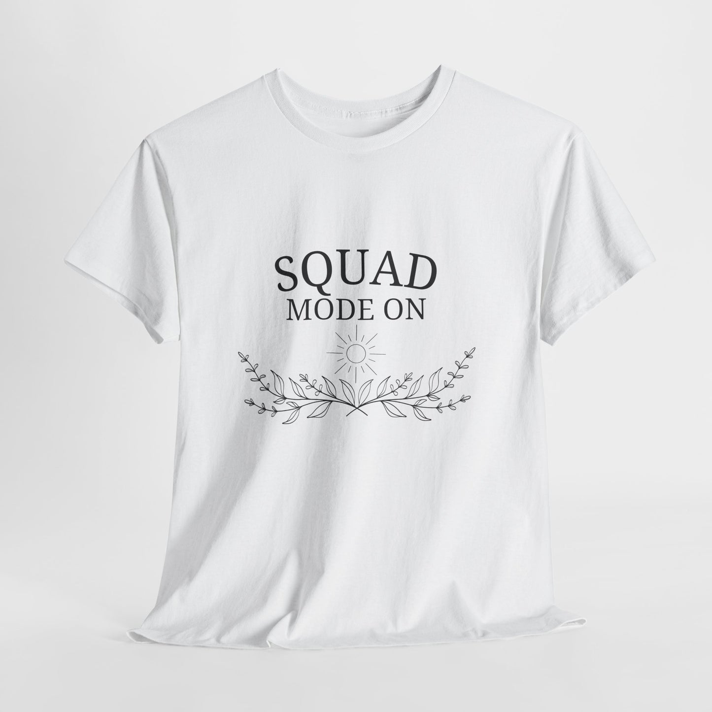 T-Shirt – Squad Mode On