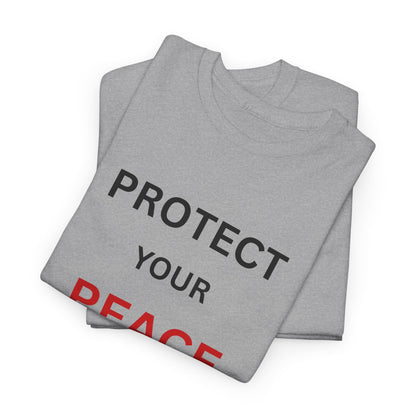 T-Shirt – Protect your Peace