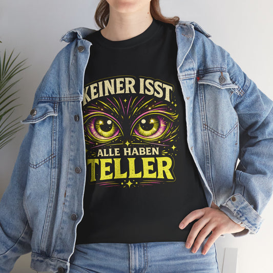 T-Shirt – Keiner Ist..., Alle Haben Telle
