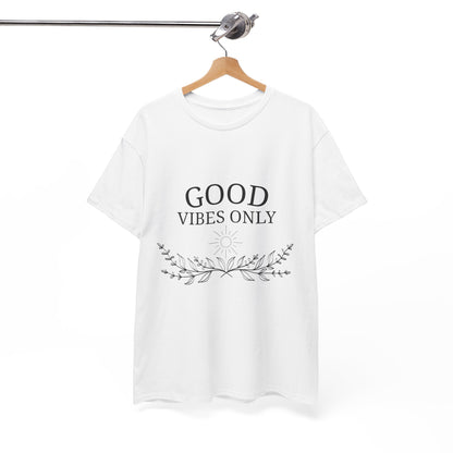 T-Shirt – Good Vibes Only