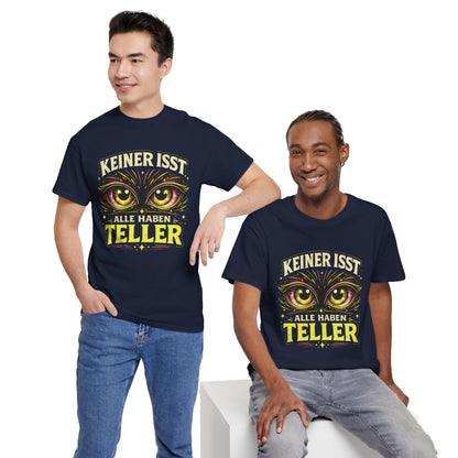T-Shirt – Keiner Ist..., Alle Haben Telle