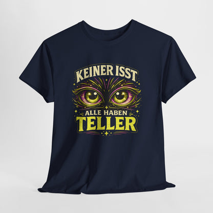 T-Shirt – Keiner Ist..., Alle Haben Telle