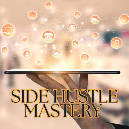 Side Hustle Mastery – Dein Weg zum digitalen Einkommen