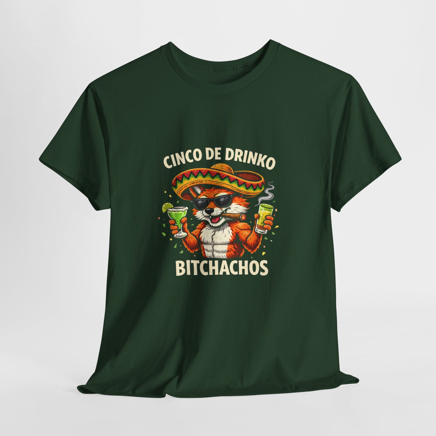 T-Shirt – Cinco de Drinko, Bitchachos