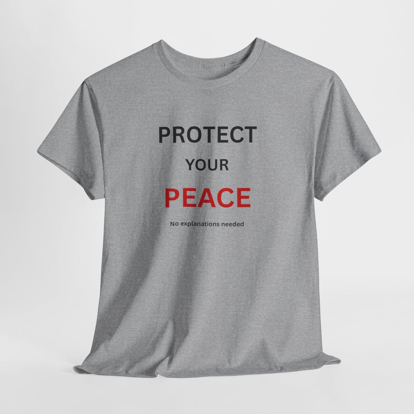 T-Shirt – Protect your Peace