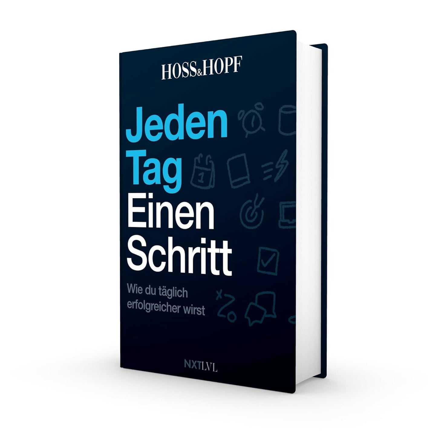 Jeden Tag einen Schritt- Wie du täglich erfolgreicher wirst - sunny.side-Productions