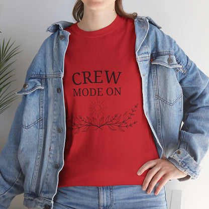 T-Shirt – Crew Mode On