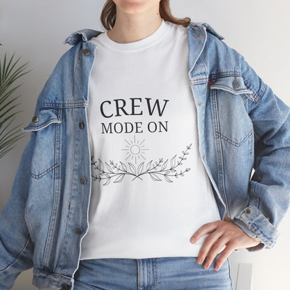 T-Shirt – Crew Mode On