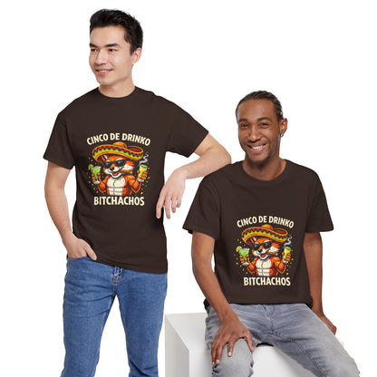 T-Shirt – Cinco de Drinko, Bitchachos
