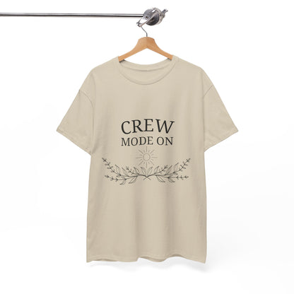 T-Shirt – Crew Mode On