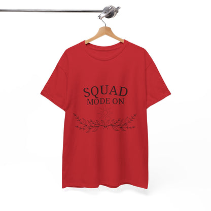 T-Shirt – Squad Mode On
