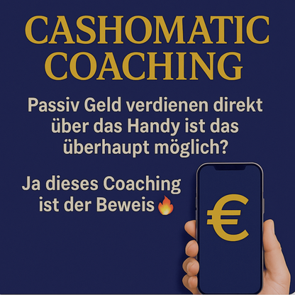 Cashomatic Coaching – Dein Einstieg in passives Einkommen